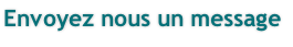 Envoyez nous un message